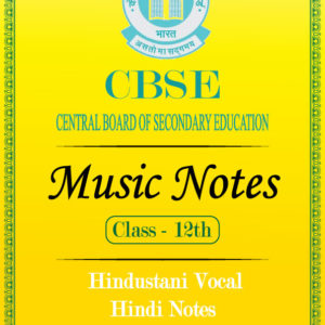 CBSE Class 12 Hindustani Music Vocal Notes in Hindi Code 034